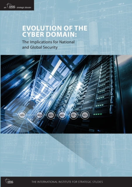 Book cover of: Evolution of the Cyber Domain. By: Eneken Tikk-Ringas