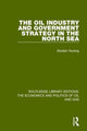 Book cover of: Oil Industry and Government Strategy in the North Sea. By: Oystein Noreng