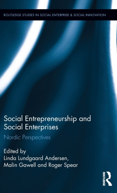 Book cover of: Social Entrepreneurship and Social Enterprises. By: Linda Lundgaard Andersen