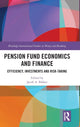 Book cover of: Pension Fund Economics and Finance. By: Jacob Bikker