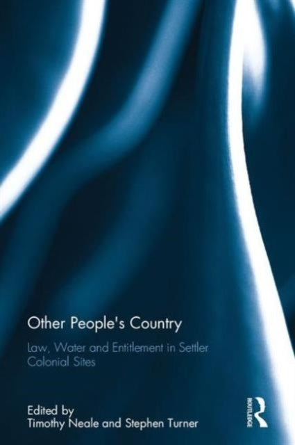 Book cover of: Other People's Country. By: Timothy Neale
