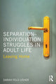 Book cover of: Separation-Individuation Struggles in Adult Life. By: Sarah Fels Usher
