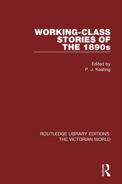 Book cover of: Working-class Stories of the 1890s. By: Peter Keating