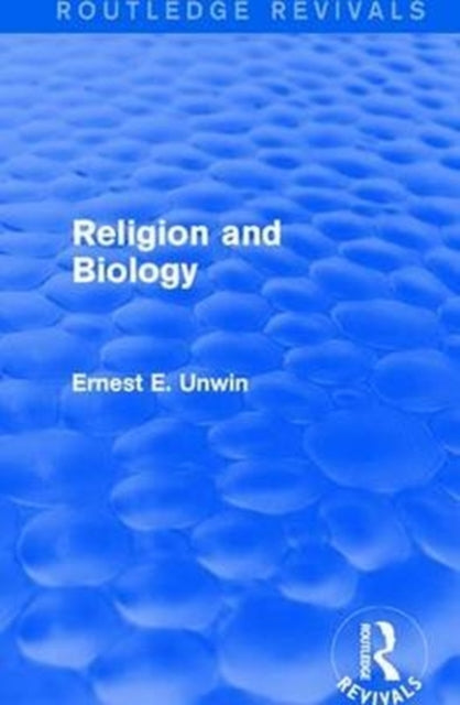 Book cover of: Religion and Biology. By: Ernest E. Unwin