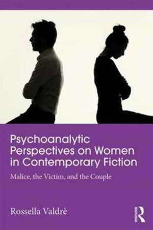 Psychoanalytic Perspectives on Women and Power in Contemporary Fiction