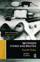 Book cover of: Between Ethics and Politics. By: Eva Pföstl
