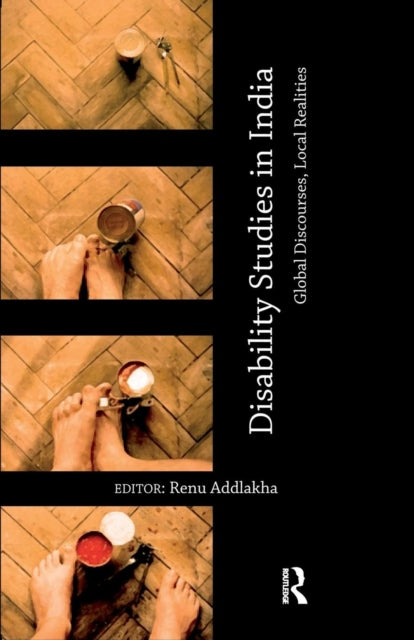 Book cover of: Disability Studies in India. By: Renu Addlakha