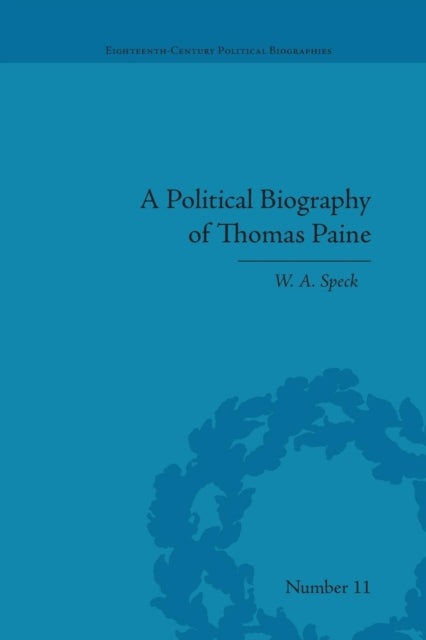 Book cover of: Political Biography of Thomas Paine. By: W. A. Speck