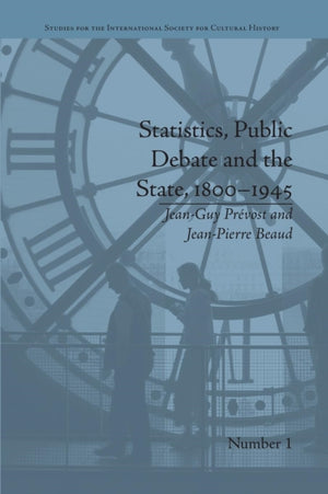 Statistics, Public Debate and the State, 1800–1945