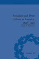 Book cover of: Socialism and Print Culture in America, 1897–1920. By: Jason D. Martinek