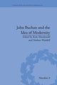 Book cover of: John Buchan and the Idea of Modernity. By: Kate Macdonald