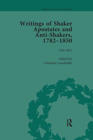 Writings of Shaker Apostates and Anti-Shakers, 1782-1850