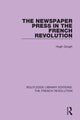 Book cover of: Newspaper Press in the French Revolution. By: Hugh Gough