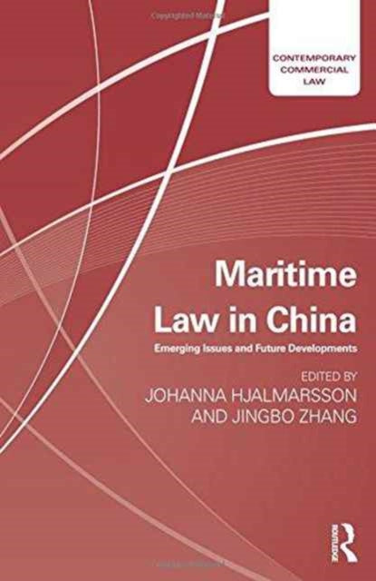 Book cover of: Maritime Law in China. By: Johanna Hjalmarsson