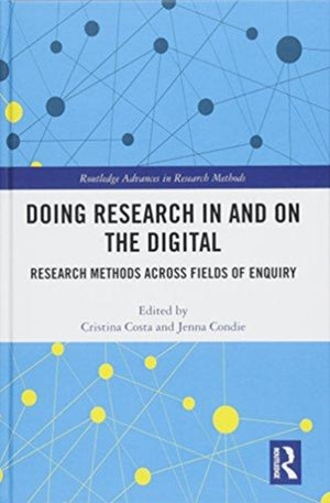 Doing Research In and On the Digital