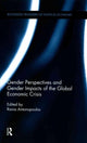 Book cover of: Gender Perspectives and Gender Impacts of the Global Economic Crisis. By: Rania Antonopoulos