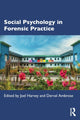 Book cover of: Social Psychology in Forensic Practice. By: Joel Harvey