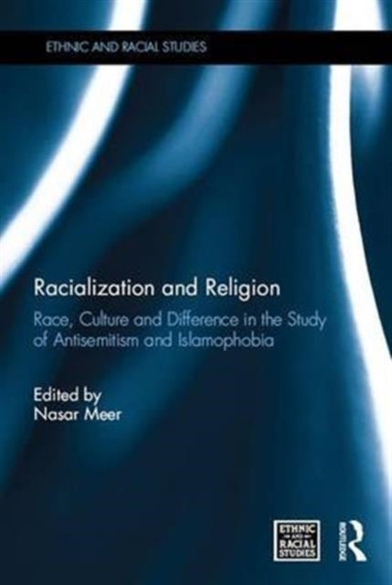 Book cover of: Racialization and Religion. By: Nasar Meer