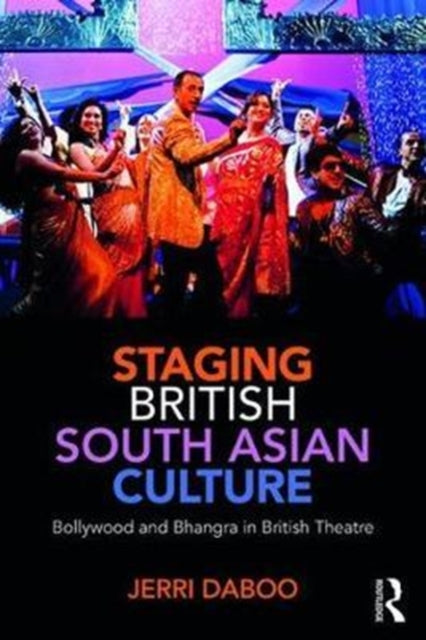 Staging British South Asian Culture