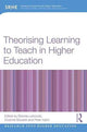 Book cover of: Theorising Learning to Teach in Higher Education. By: Brenda Leibowitz