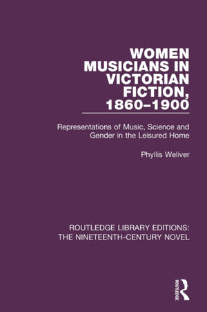 Women Musicians in Victorian Fiction, 1860-1900