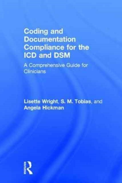 Book cover of: Coding and Documentation Compliance for the ICD and DSM. By: Lisette Wright
