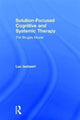 Book cover of: Solution-Focused Cognitive and Systemic Therapy. By: Luc Isebaert