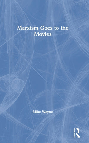 Marxism Goes to the Movies