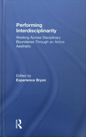 Performing Interdisciplinarity