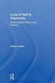 Book cover of: Loss of Self in Psychosis. By: Simon Jakes