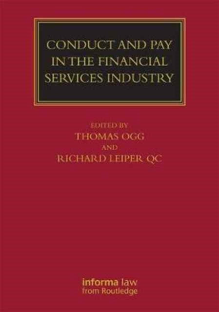 Book cover of: Conduct and Pay in the Financial Services Industry. By: Thomas Ogg