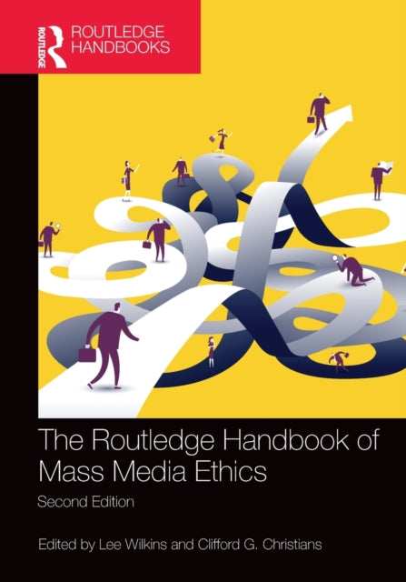 Book cover of: Routledge Handbook of Mass Media Ethics. By: Lee Wilkins