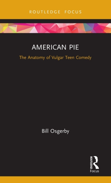 Book cover of: American Pie. By: Bill Osgerby