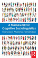 Book cover of: Framework for Cognitive Sociolinguistics. By: Francisco Moreno-Fernandez