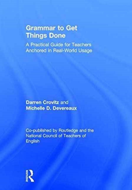 Book cover of: Grammar to Get Things Done. By: Darren Crovitz