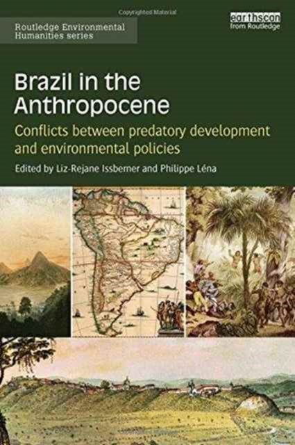 Book cover of: Brazil in the Anthropocene. By: Liz-Rejane Issberner