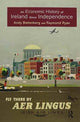 Book cover of: Economic History of Ireland Since Independence. By: Andy Bielenberg