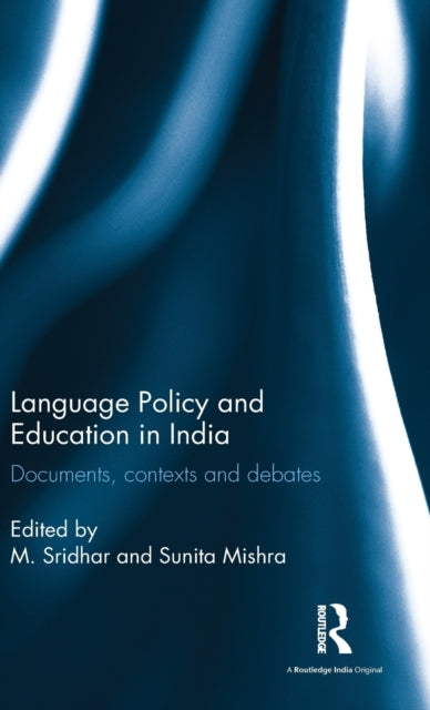 Book cover of: Language Policy and Education in India. By: Sunita Mishra