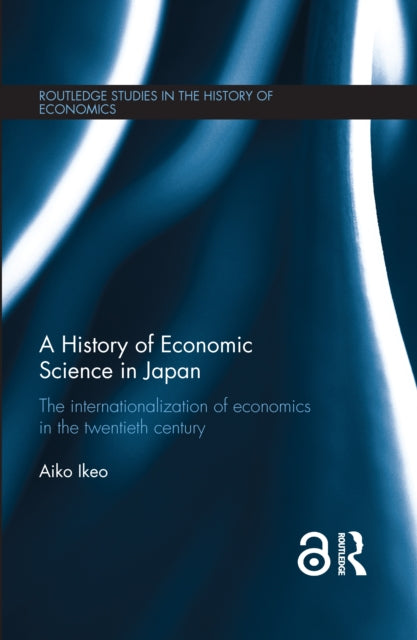 Book cover of: History of Economic Science in Japan. By: Aiko Ikeo