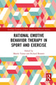 Book cover of: Rational Emotive Behavior Therapy in Sport and Exercise. By: Martin Turner