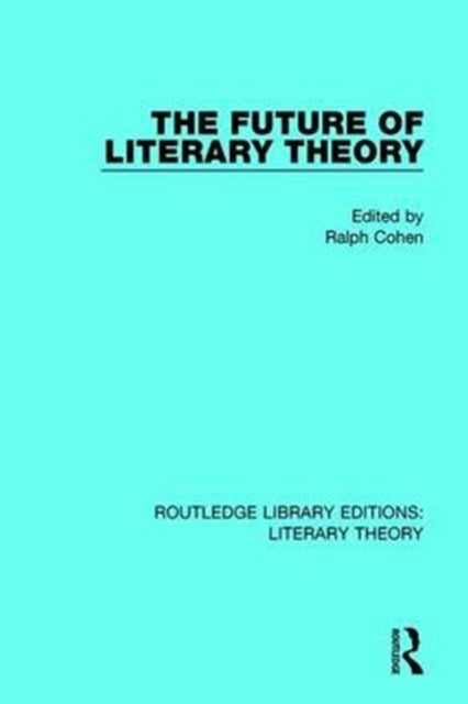 The Future of Literary Theory