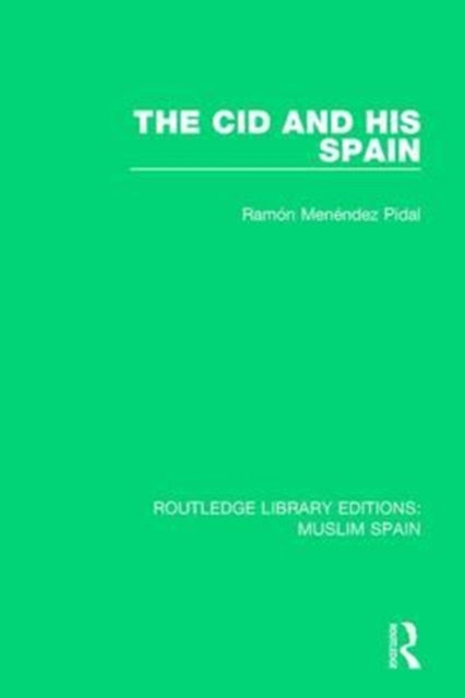Book cover of: Cid and His Spain. By: Ramón Menéndez Pidal