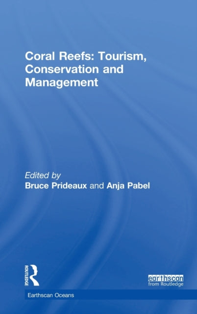 Book cover of: Coral Reefs: Tourism, Conservation and Management. By: Bruce Prideaux