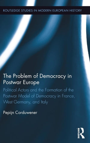 The Problem of Democracy in Postwar Europe