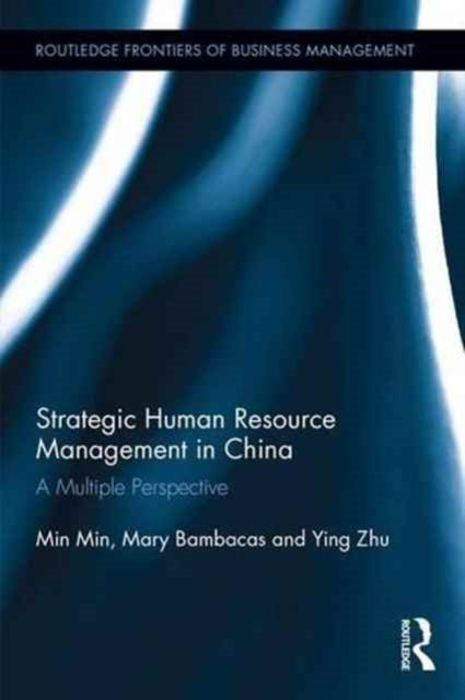 Book cover of: Strategic Human Resource Management in China. By: Min Min