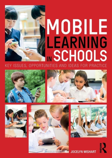 Book cover of: Mobile Learning in Schools. By: Jocelyn Wishart