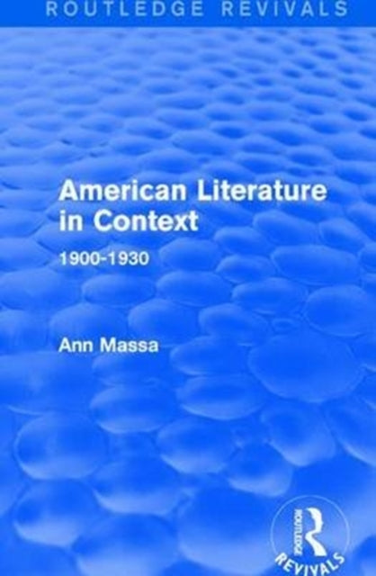 Book cover of: American Literature in Context. By: Ann Massa