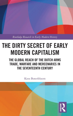 Dirty Secret of Early Modern Capitalism