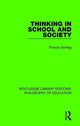 Book cover of: Thinking in School and Society. By: Francis Schrag