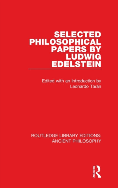 Book cover of: Selected Philosophical Papers by Ludwig Edelstein. By: Leonardo Tarán